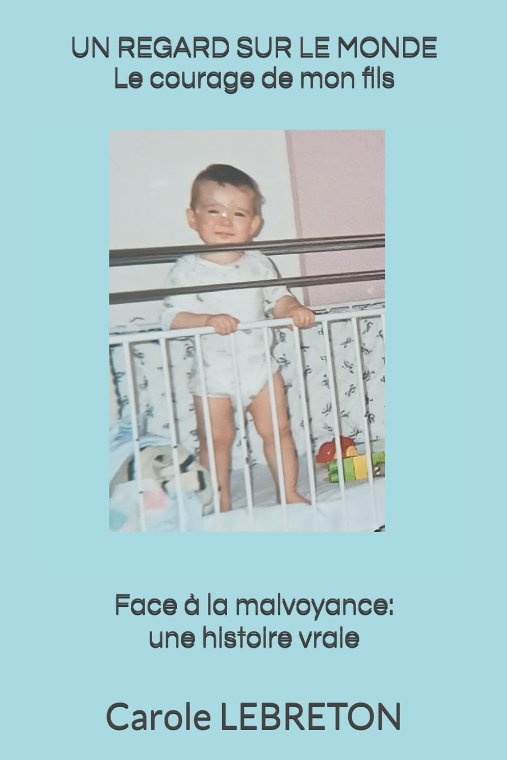 UN REGARD SUR LE MONDE: L'histoire du courage de mon fils