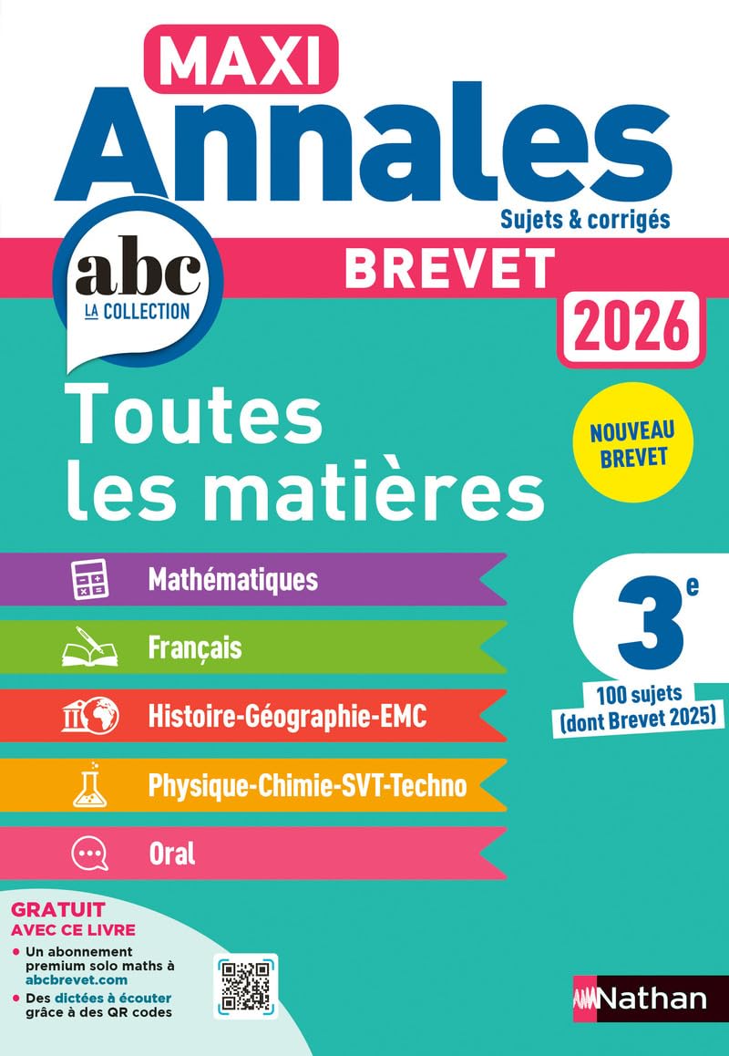 Maxi-Annales ABC du Brevet 2026 - Toutes les matières 3e : Maths - Français - Histoire-Géographie EMC (Enseignement Moral et Civique) - Physique-Chimie - SVT - Technologie - Oral - Sujets et corrigés