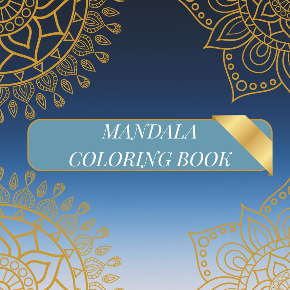 Mandala Coloring Book for Adults & Teens: Peaceful Coloring Experience