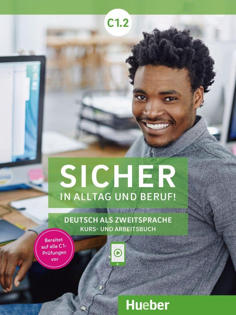 Hueber SICHER IN ALLTAG UND BERUF! Kurs- und Arbeitsbuch C1.2 9783192212093 @NEW