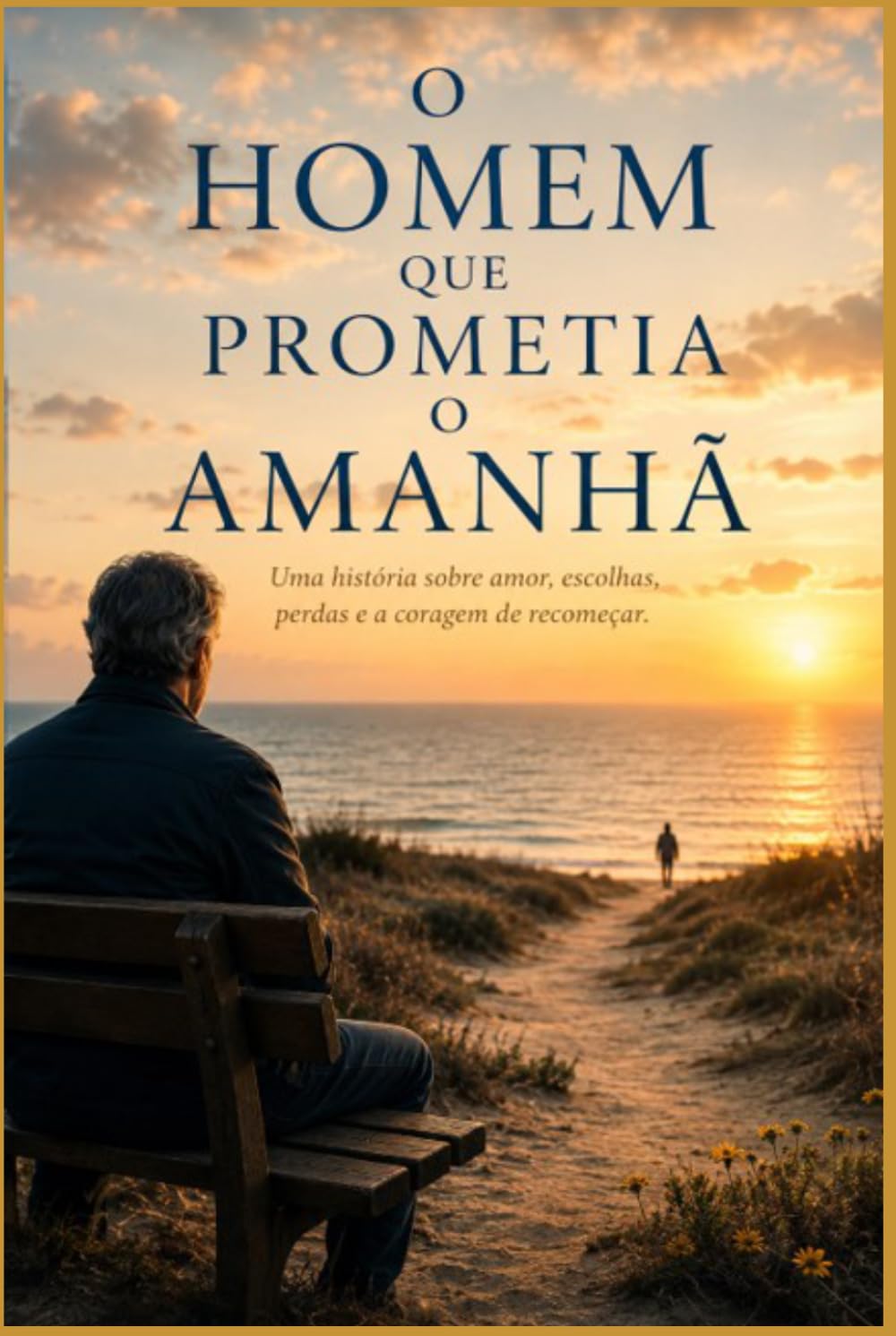O Homem Que Prometia o Amanhã