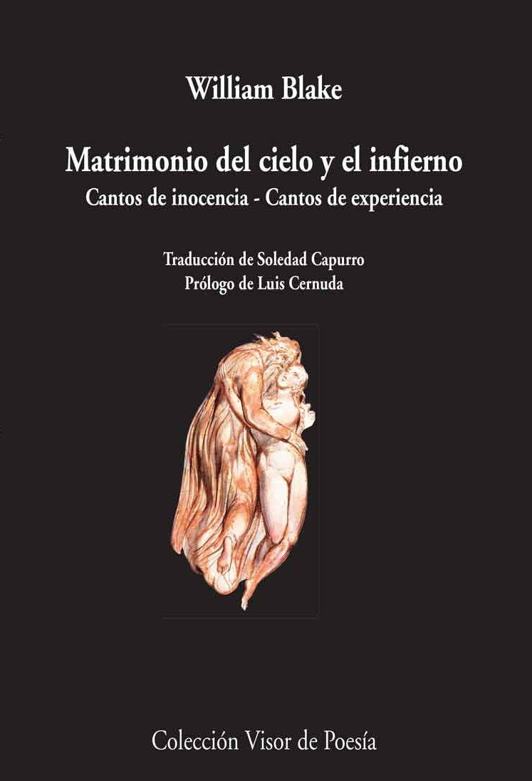 Matrimonio del cielo y del infierno: Cantos de inocencia.Cantos de experiencia: 87 (Visor de Poesía)