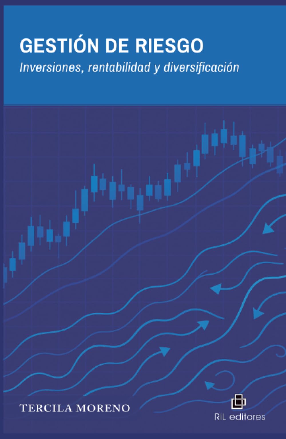 Gestión de riesgo: Inversiones, rentabilidad y diversificación