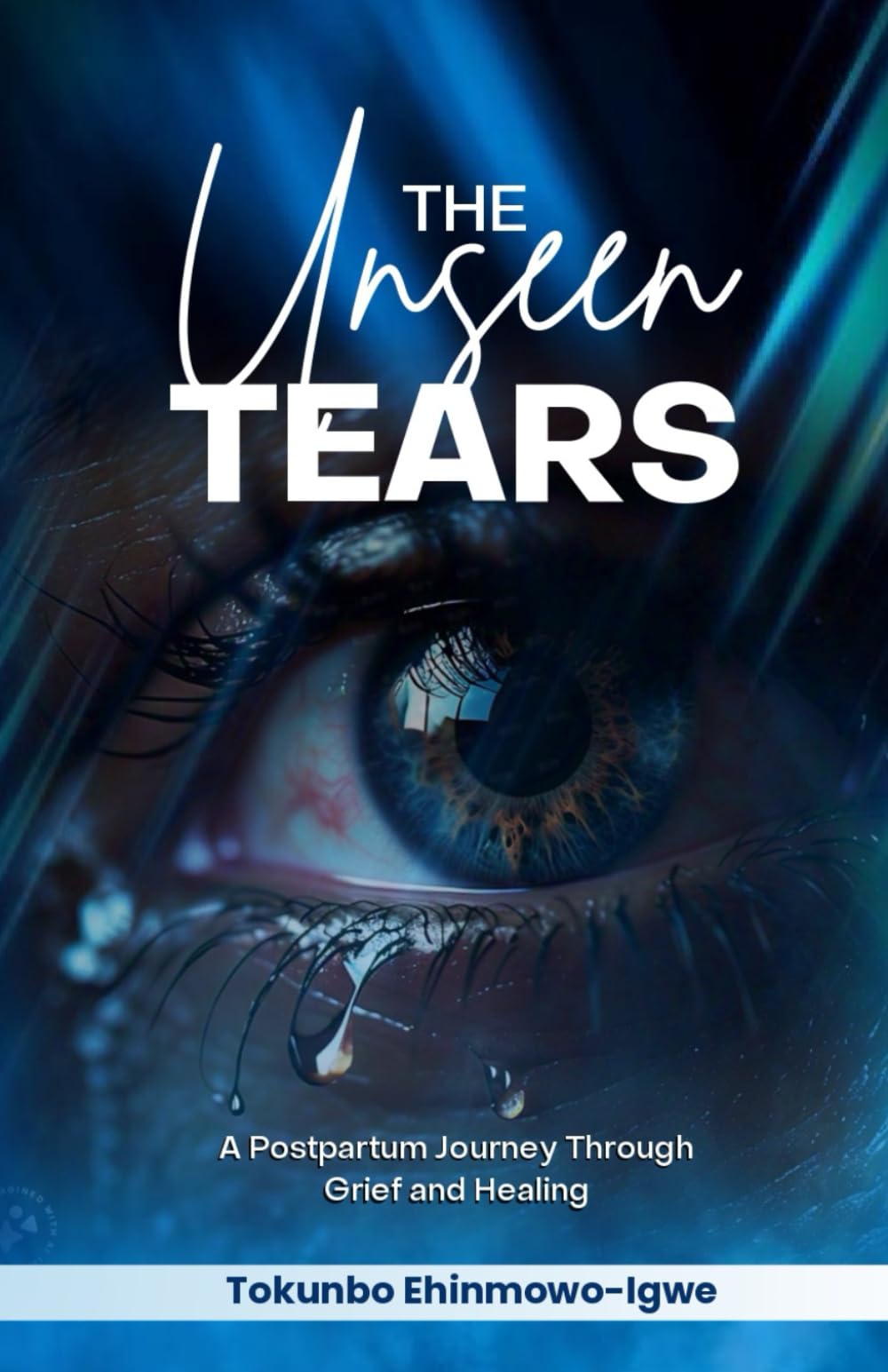 The Unseen Tears: A Postpartum Journey Through Grief and Healing