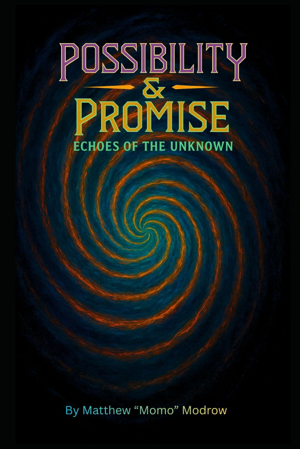Possibility & Promise: Echoes of the Unknown