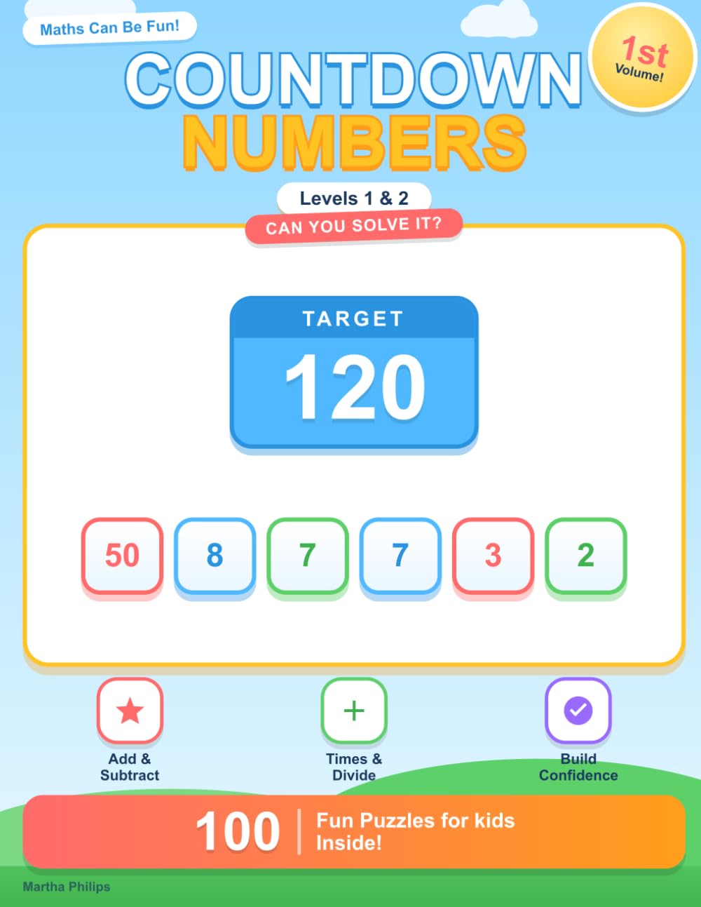 Countdown Numbers Puzzle Book for Kids: 0 Fun Target Number Puzzles for Children Ages 7–10 | Level 1 & 2 Beginner | Mental Math Activities with Answers