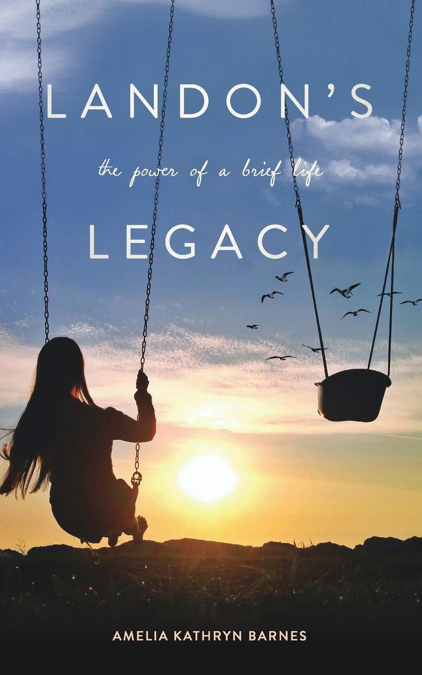 Landon's Legacy: The Power of a Brief Life