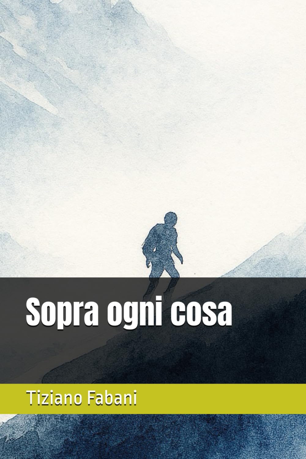 Sopra ogni cosa