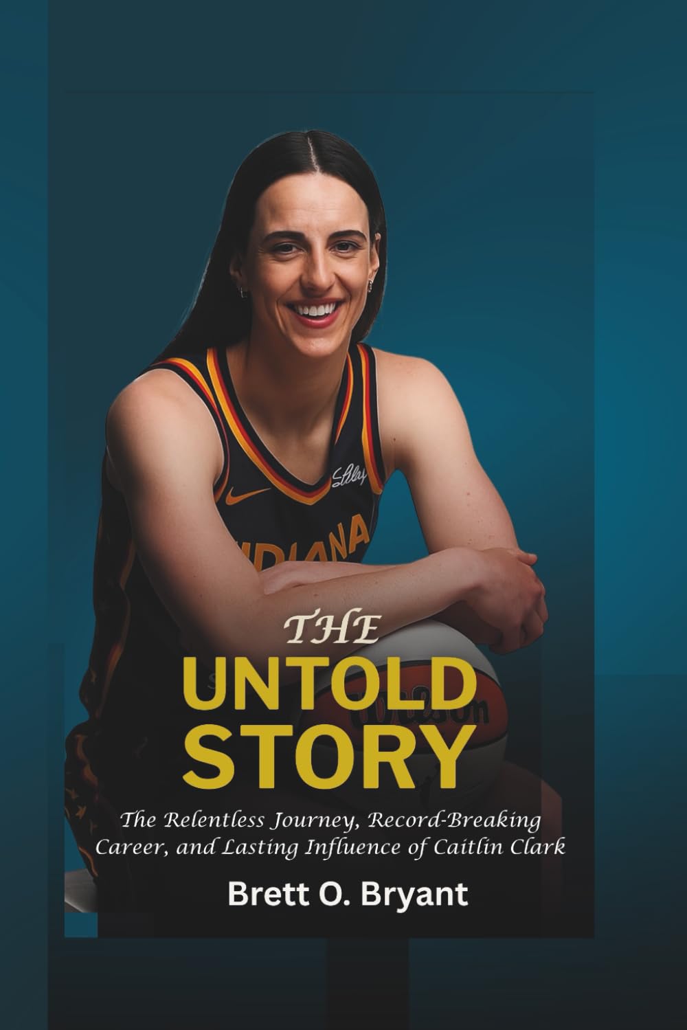 The Untold Story: The Relentless Journey, Record-Breaking Career, and Lasting Influence of Caitlin Clark