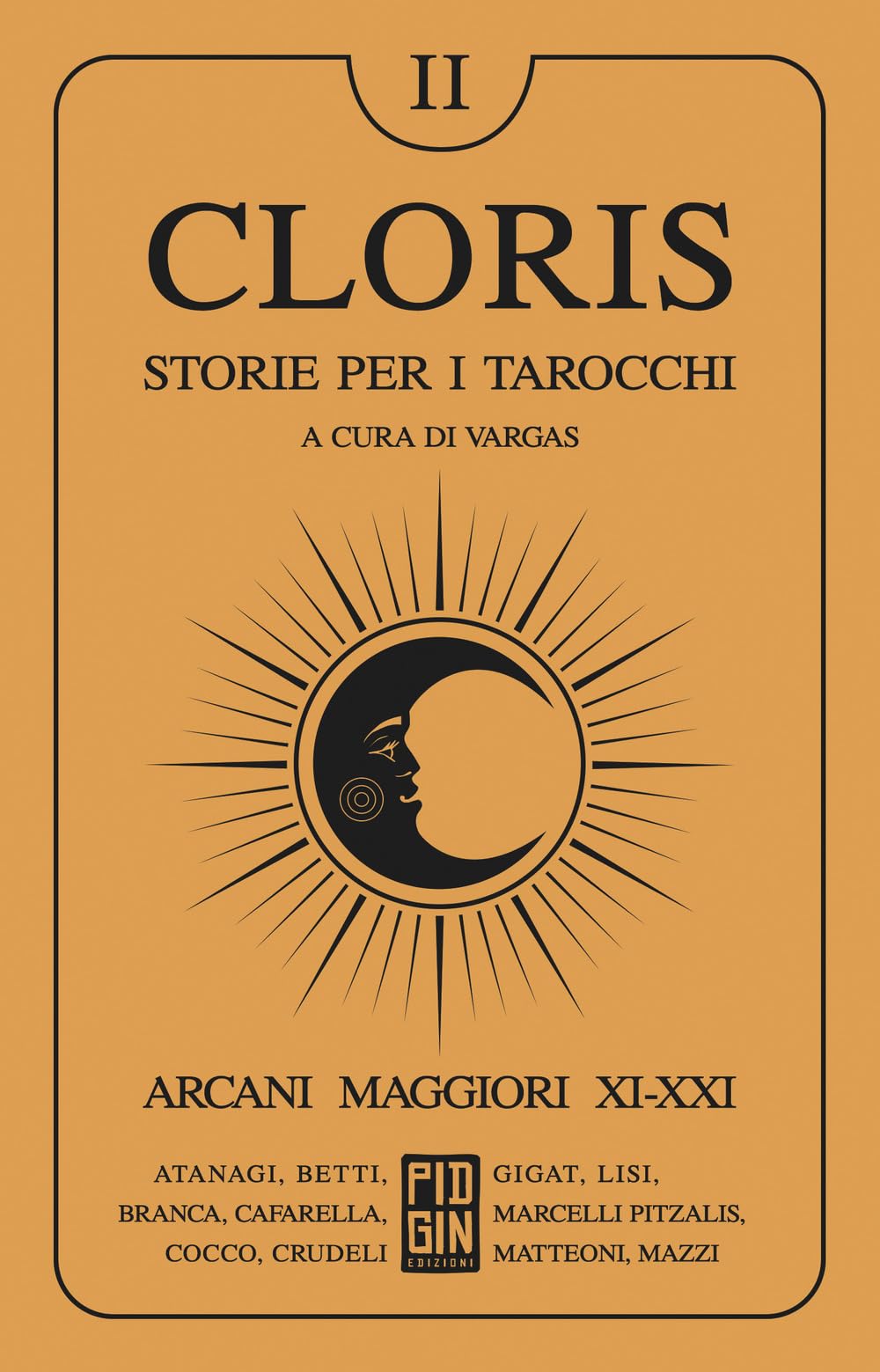 Cloris. Storie Per I Tarocchi. Arcani Maggiori XI-XXI (Vol. 2) - 4