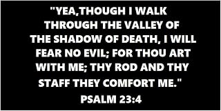 Psalm 23:4 Bible Verse Decorative Car Truck Decal Window Sticker Vinyl Die-Cut Vacation Travel Souvenir Biker Emblem Badge Military Veteran Tactical Christian Religious