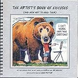 The Artist's Book of Excuses (And How Not to Need Them)