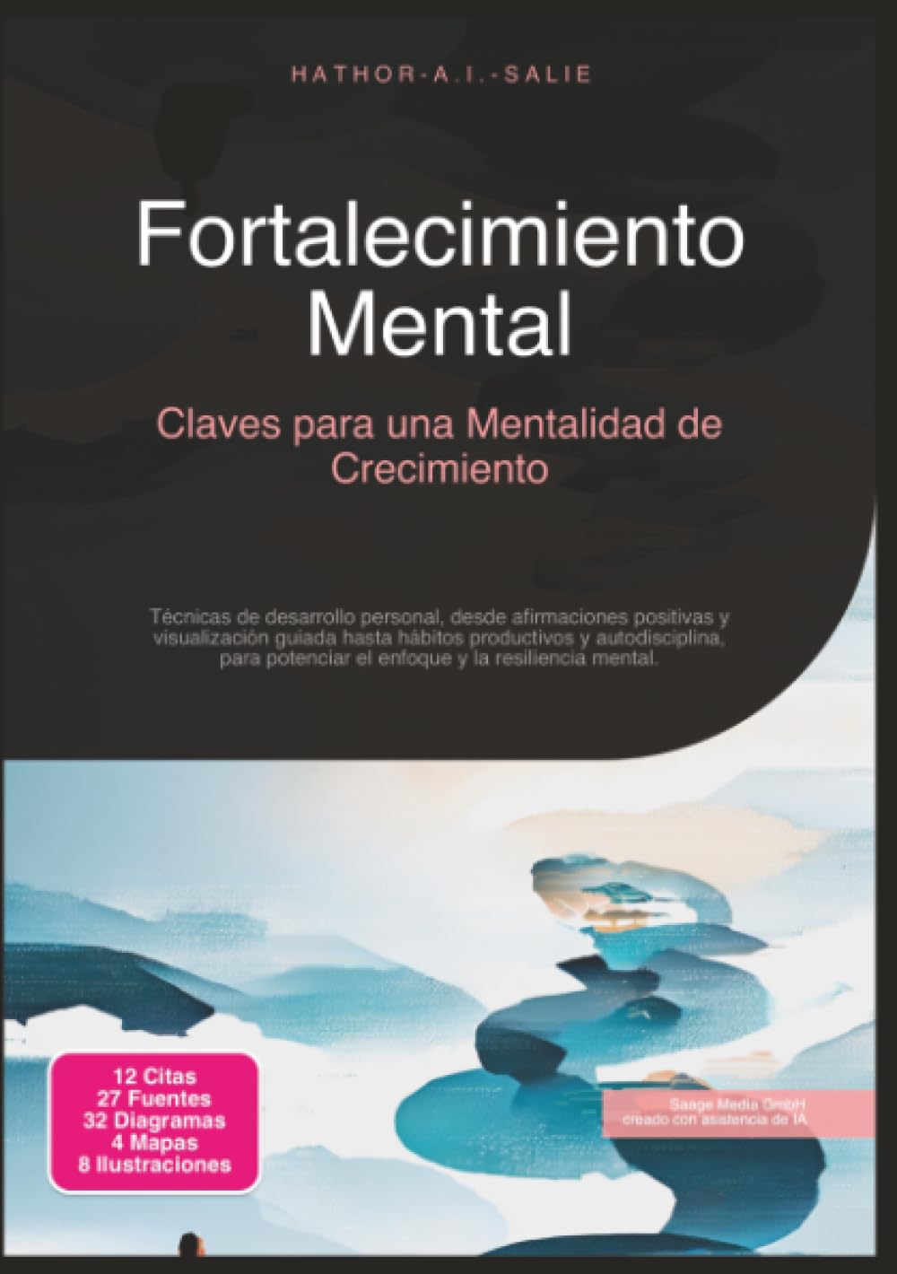 Fortalecimiento Mental: Claves para una Mentalidad de Crecimiento (Desarrollo personal)