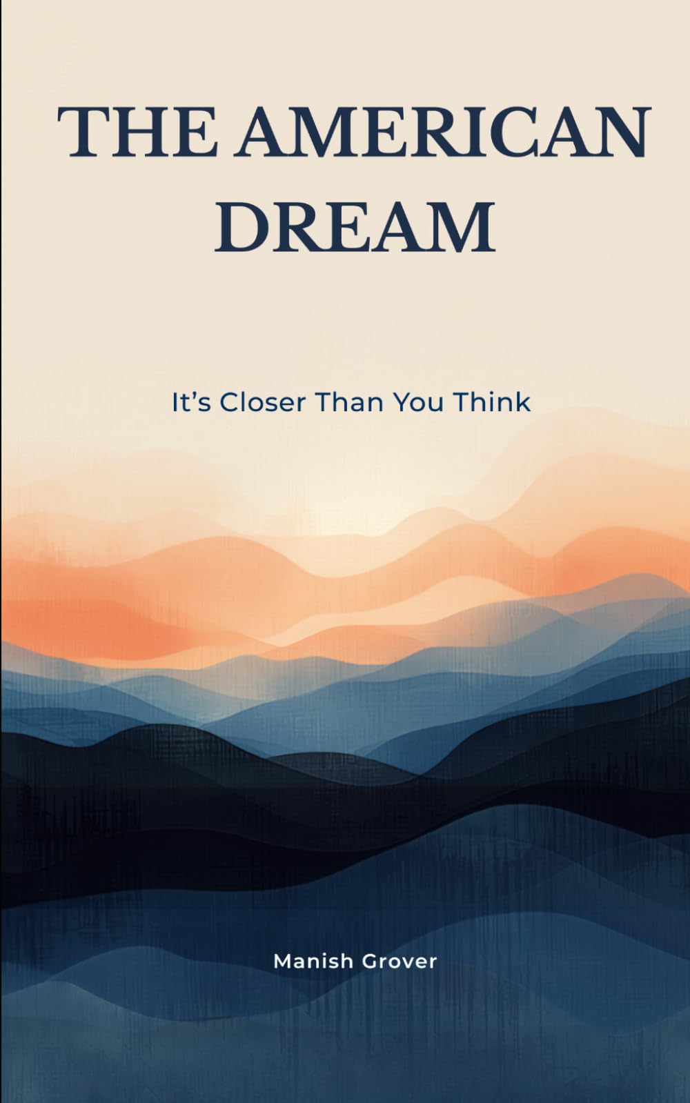 The American Dream: It's Closer Than You Think