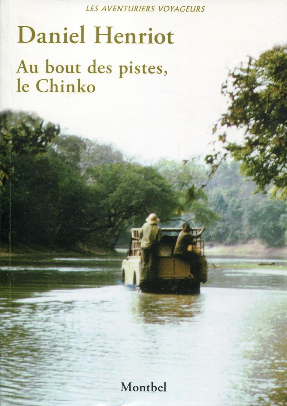 Au bout des pistes, le Chinko: Relookage du 9782914390149.