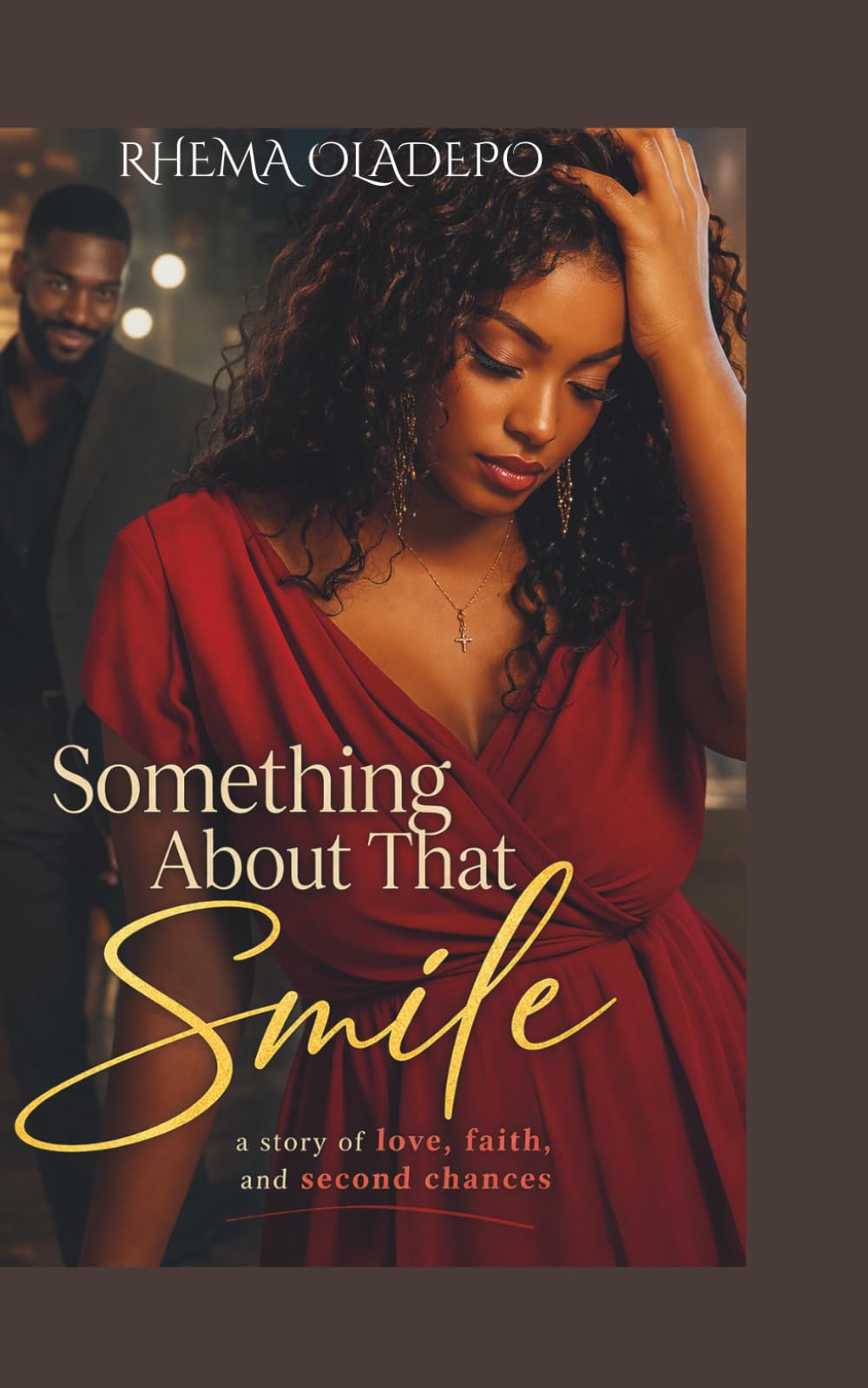 Something About That Smile: A story of love, faith, and second chances