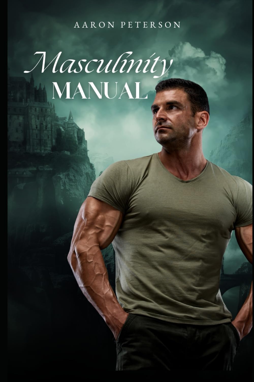Masculinity Manual: A practical guide to help you increase your masculinity      Paperback – September 20, 2025