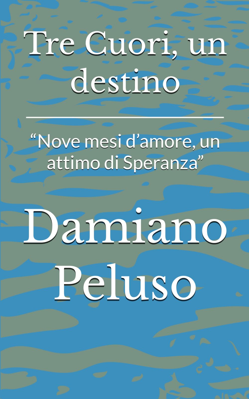 Tre Cuori, un destino: “Nove mesi d’amore, un attimo di Speranza”