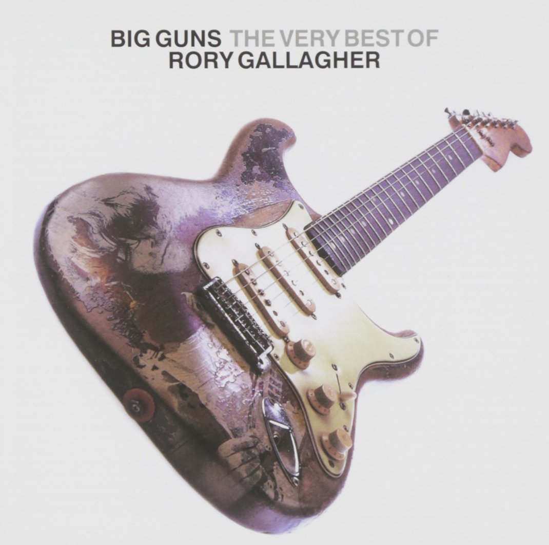 Big Guns: The Best Of Rory Gallagher