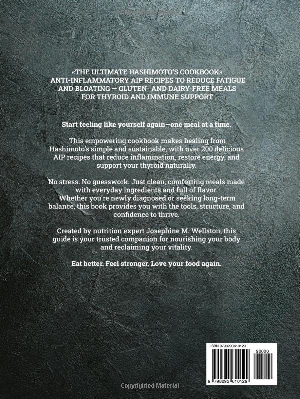 The Ultimate Hashimoto’s Cookbook: 200+ Anti-Inflammatory AIP Recipes and a 4-Week Meal Plan to Reduce Fatigue and Bloating — Gluten- and Dairy-Free Meals for Thyroid and Immune Support - Image 2