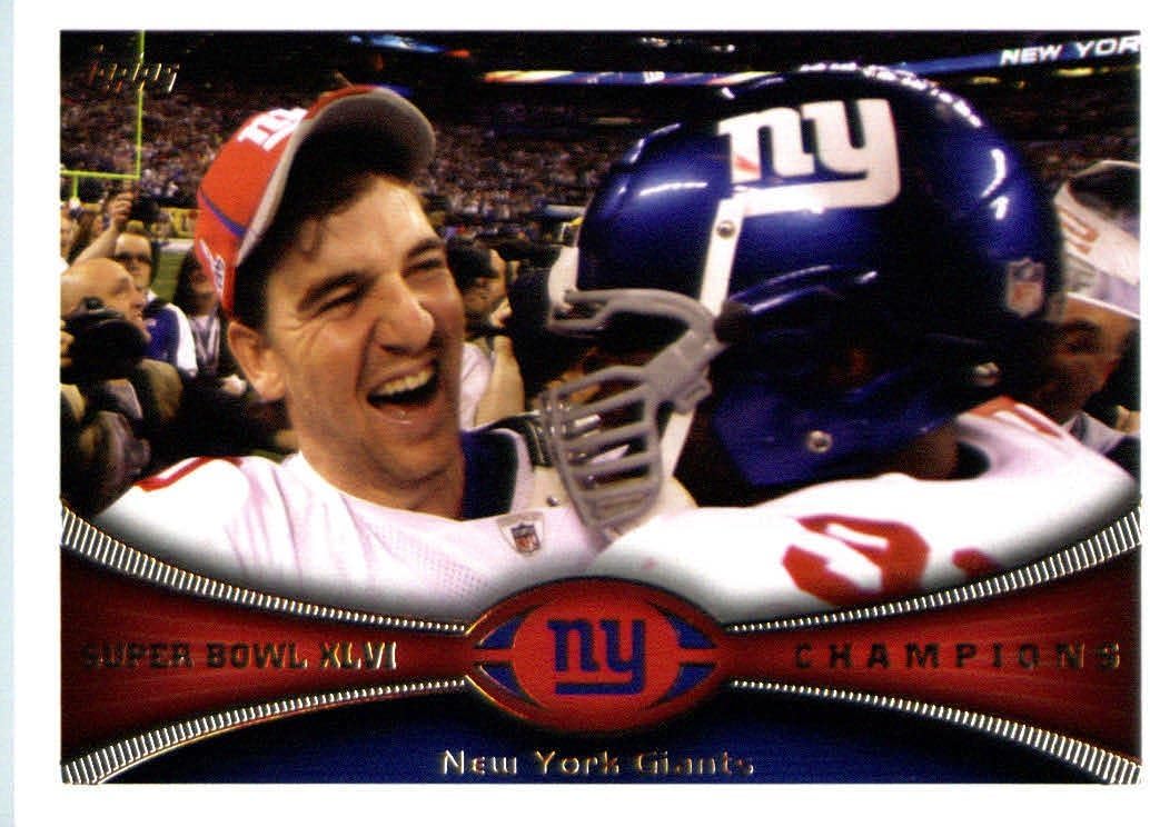 2012 Topps Football Card 422 Super Bowl XLVI Champions / Eli Manning