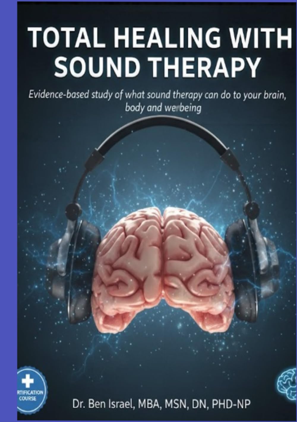 TOTAL HEALING WITH SOUND THERAPY