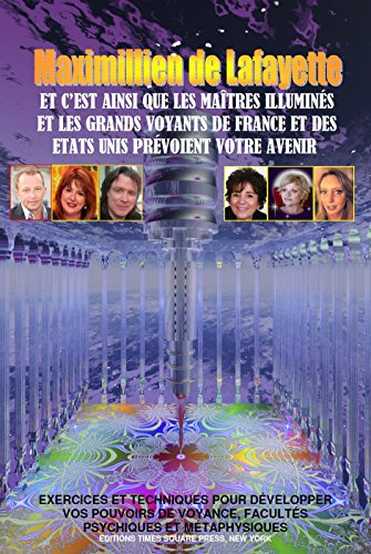 Télécharger Et c’est ainsi que les maîtres illuminés et les grands voyants de France et des Etats Unis prév Gratuit