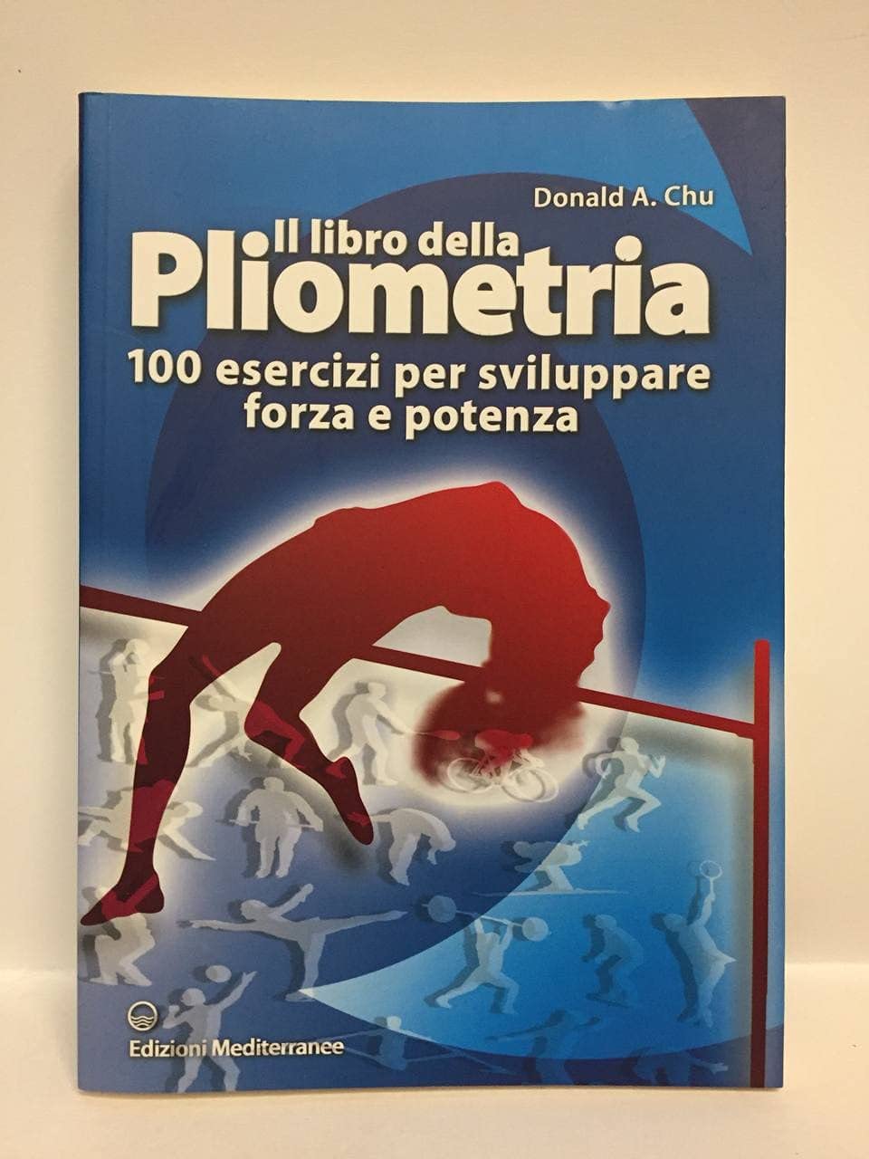 Il Libro Della Pliometria. 100 Esercizi Per Sviluppare Forza E Potenza. Ediz. Illustrata - 4
