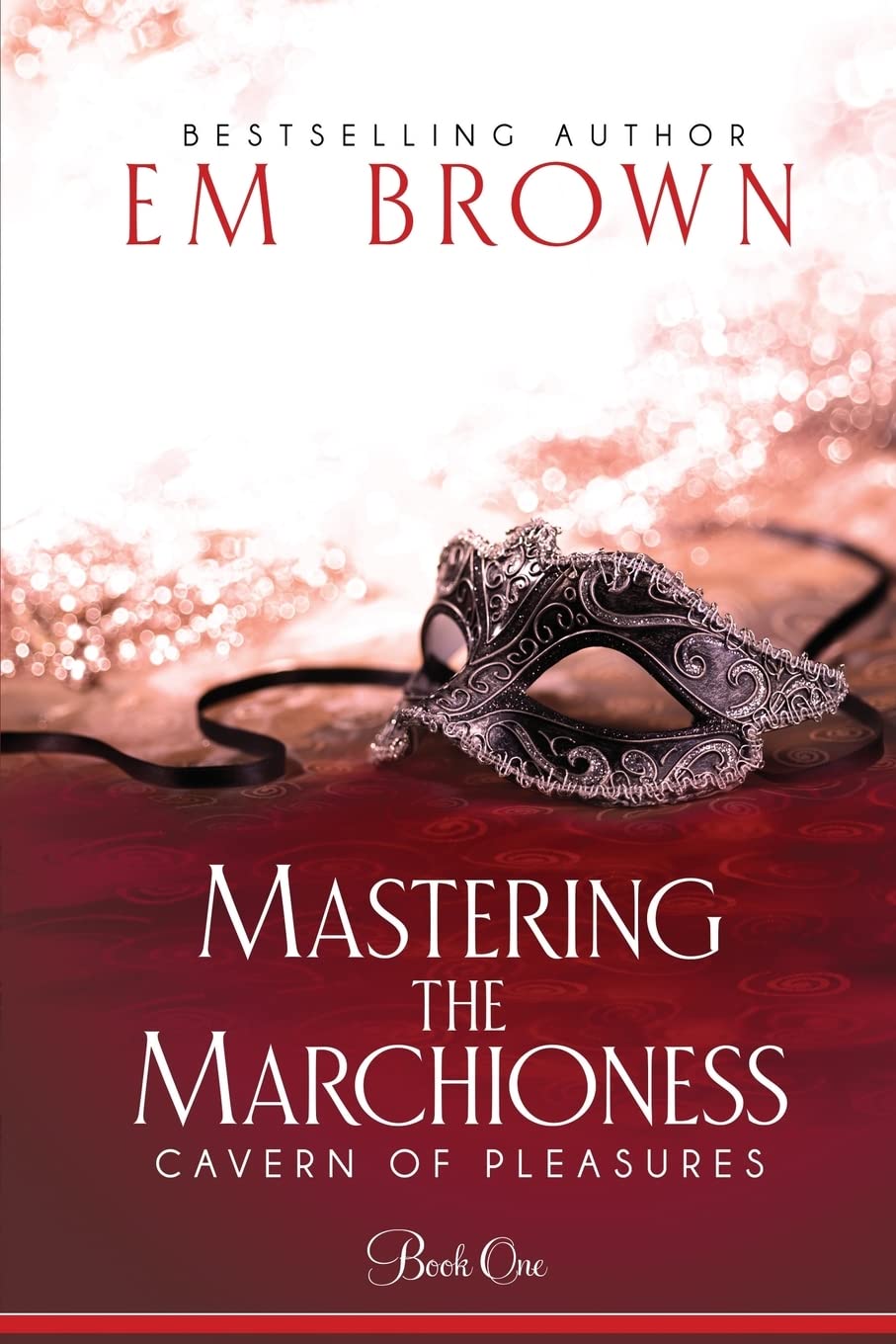 Mastering the Marchioness: A BDSM Historical Romance: Volume 1 (Cavern of Pleasures)