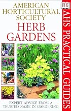 American Horticultural Society Practical Guides: Herb Gardens