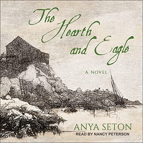 The Hearth and Eagle by Anya Seton episode artwork