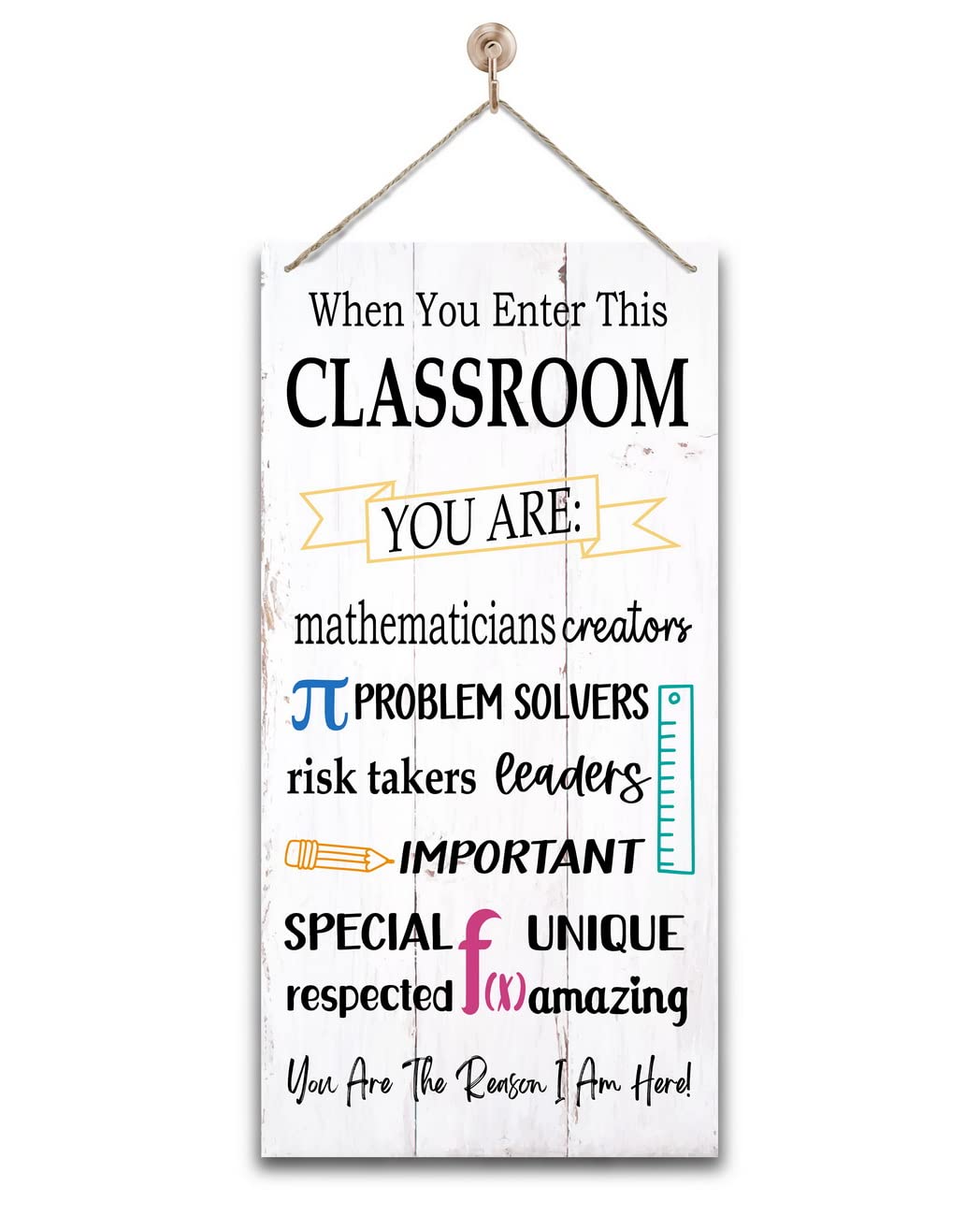 Motivational Classroom Signs Decor, When You Enter This Classroom, Hanging Wood Sign Classroom Décor, Rustic Classroom Wall Décor, Math Teacher Sign,