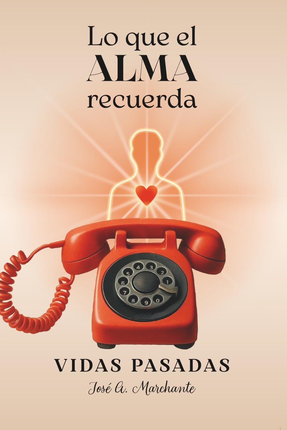 LO QUE EL ALMA RECUERDA: Vidas Pasadas