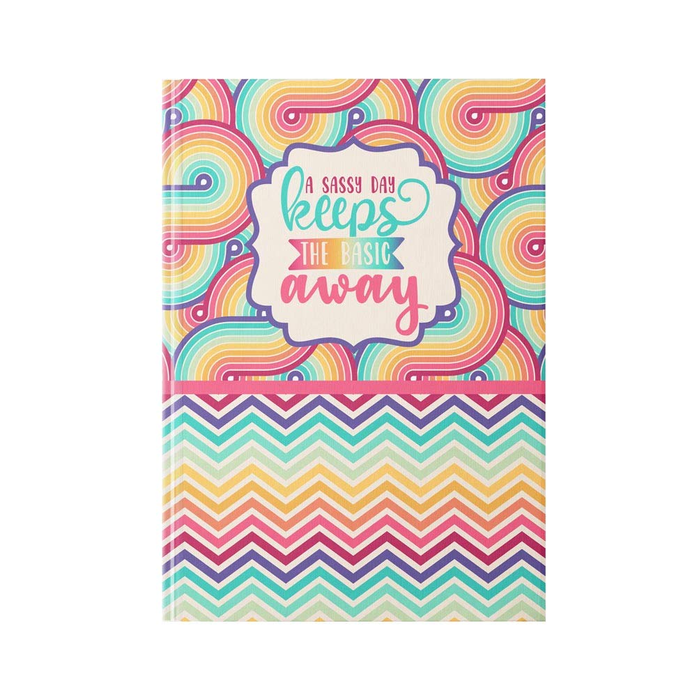 Funny A Sassy Day Keeps The Basic Away Hardcover Journal, 5.75 inches by 7.5 inches, 112 Lined Pages, by AmandaCreation