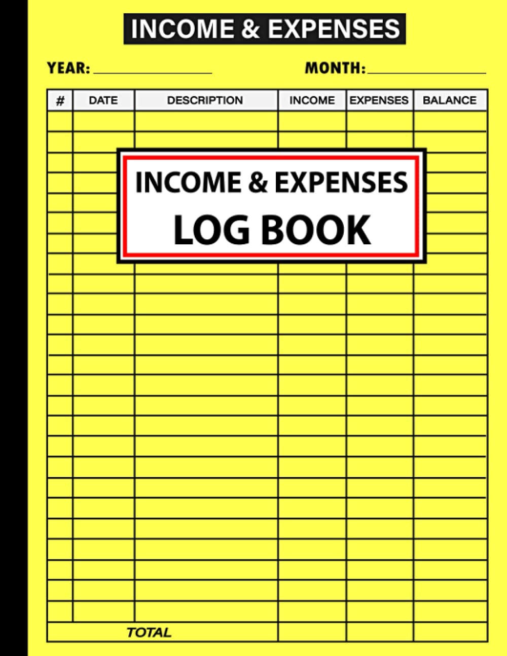 Income & Expenses Log Book: Daily And Monthly Personal Income Expense Tracker Organizer Log Book / Large Income Expense Record Tracking Book