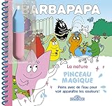  Barbapapa – Pinceau magique – La Nature – Livre avec pinceau magique – Dès 3 ans