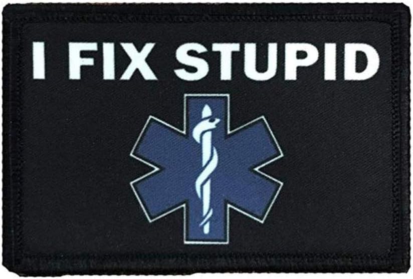 SOUTHYU"I Fix Stupid" Medic EMT EMS Star of Life Tactical Morale Patch Badge for Rucksack, Backpack, Pack Bag, Military Molle Gear, Operator Baseball Cap, Hook and Loop Patch