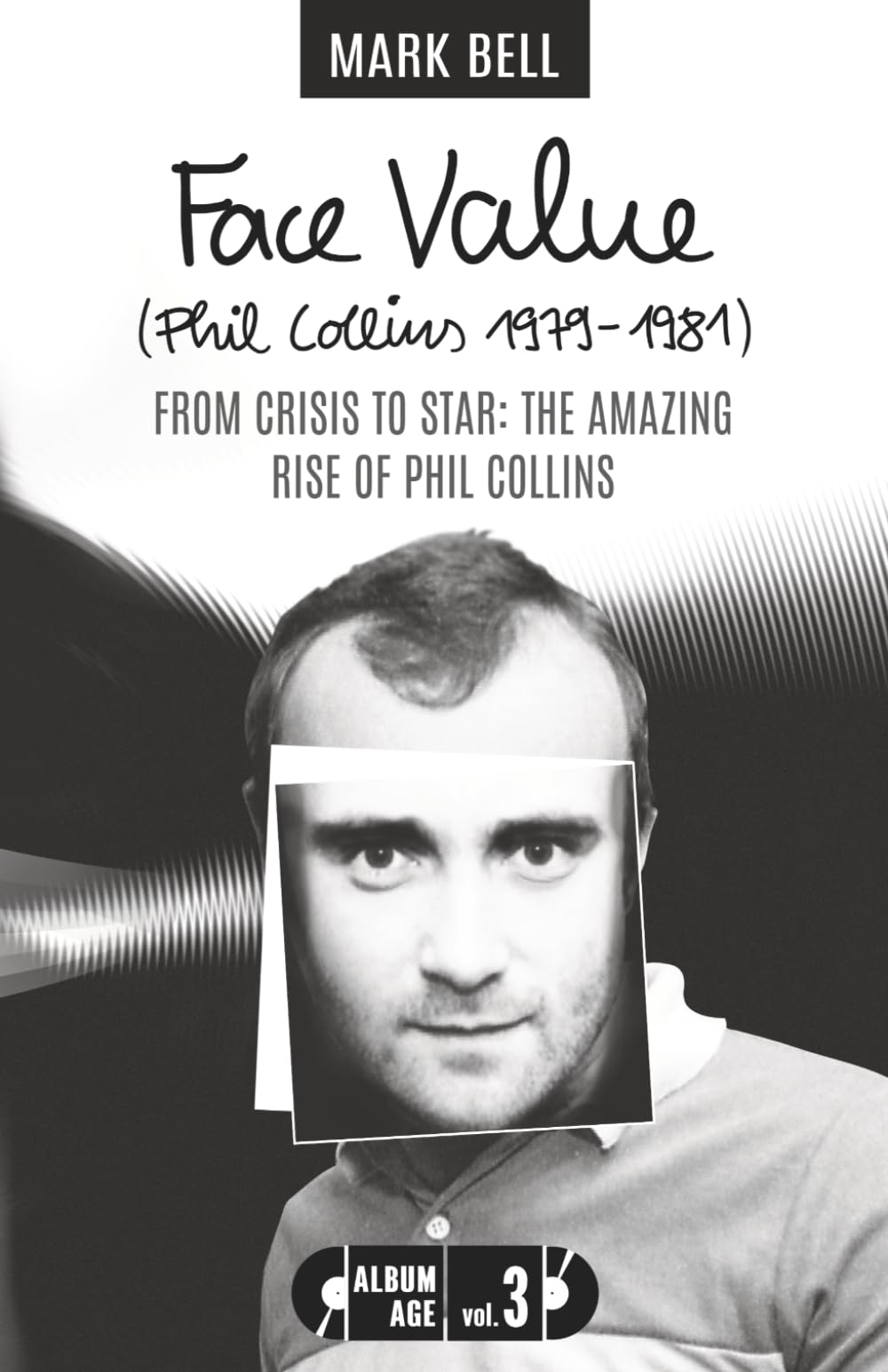 Phil Collins livre Face Value biographie musique rock pop anglaise histoire succès