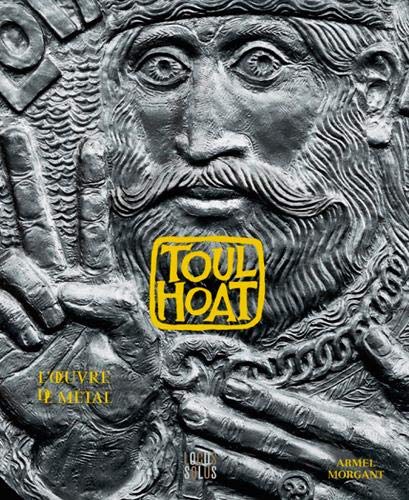 Télécharger Toulhoat : L'oeuvre de métal Livre eBook France