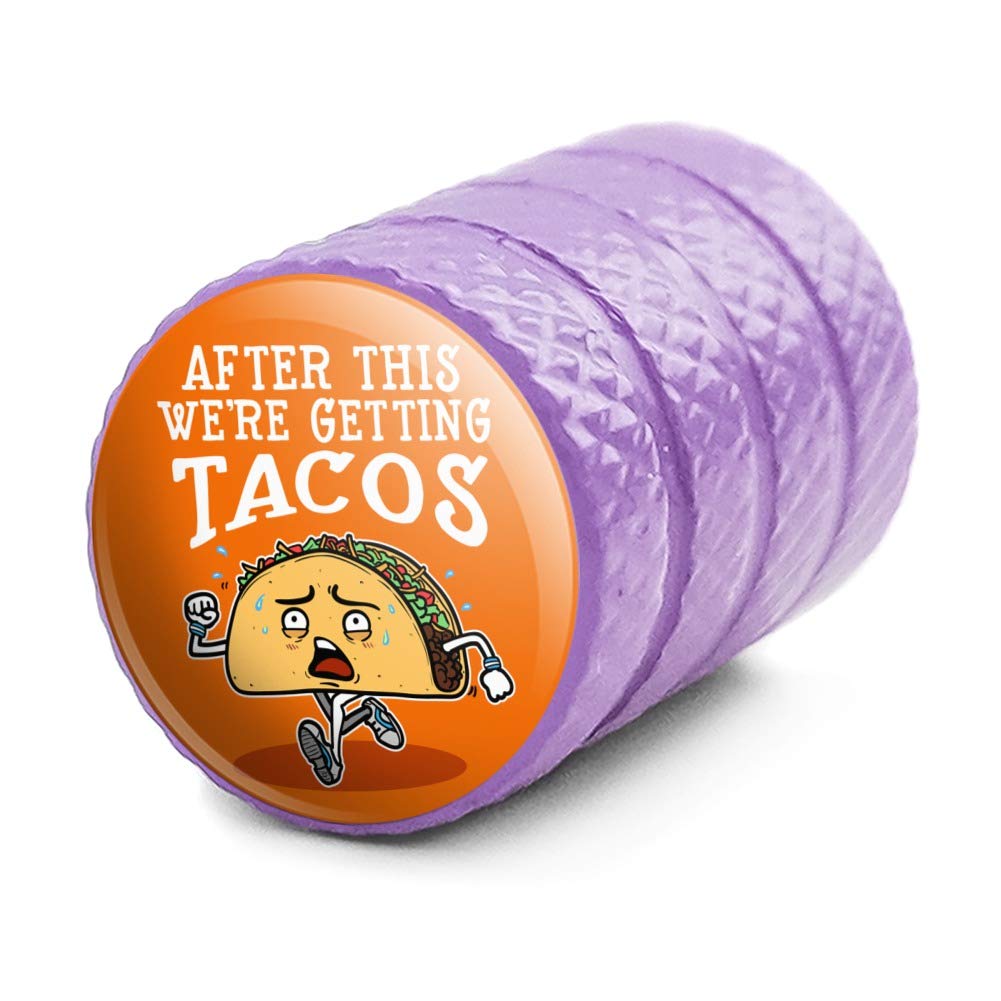 After This We're Getting Tacos Running Runner Marathon Motorcycle Bicycle Bike Tire Rim Wheel Aluminum Valve Stem Caps