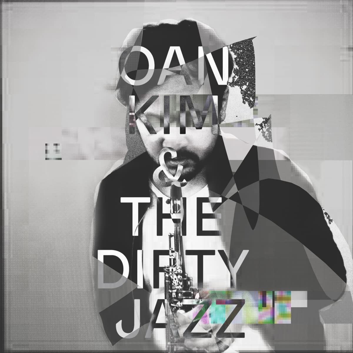 Oan Kim and the Dirty Jazz Oan Kim & the Dirty Jazz CD NEW