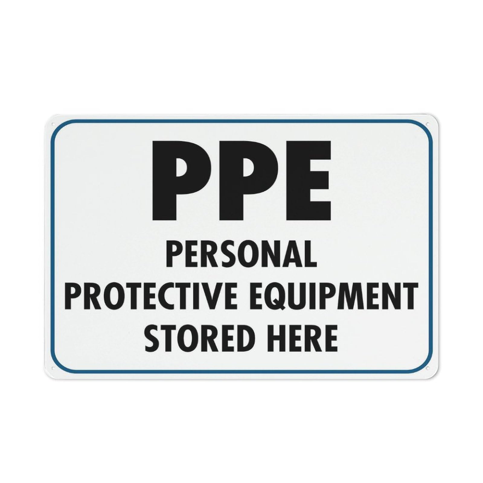 Ppe Personal Protective Equipment Stored Here Sign 8""X12"" Rust Free Aluminum Signs Outdoor, Metal Tin Sign For Home, Business, Yard