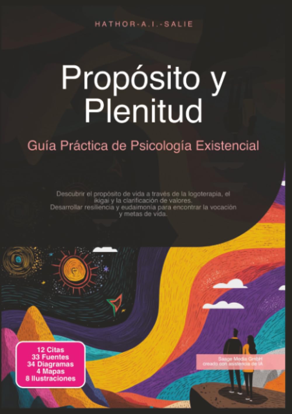 Propósito y Plenitud: Guía Práctica de Psicología Existencial