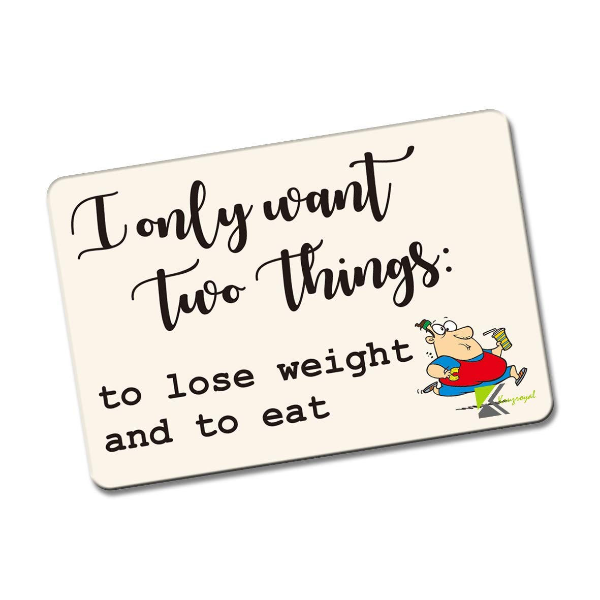 Kruzroyal Multicolor Fm116 I Only Want Two Things, To Lose Weight And To Eat Novelty Funny Gift Idea Glossy Rectangle Metal Fridge Magnet