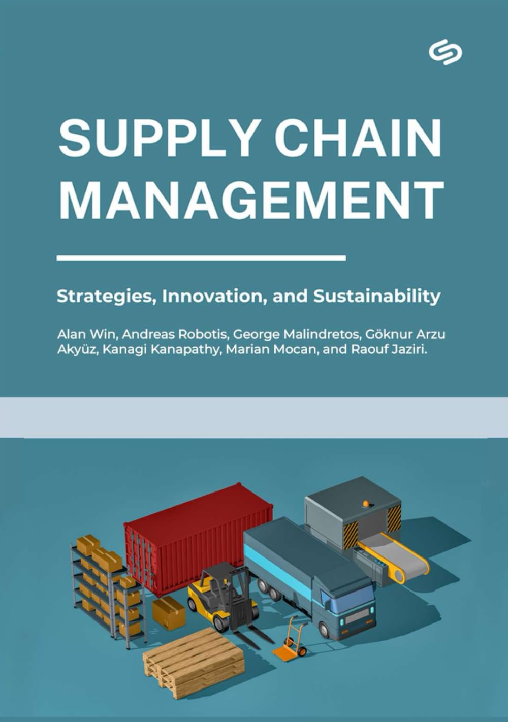 Supply Chain Management: Strategies, Innovation, and Sustainability. GBP Publications, 2025.