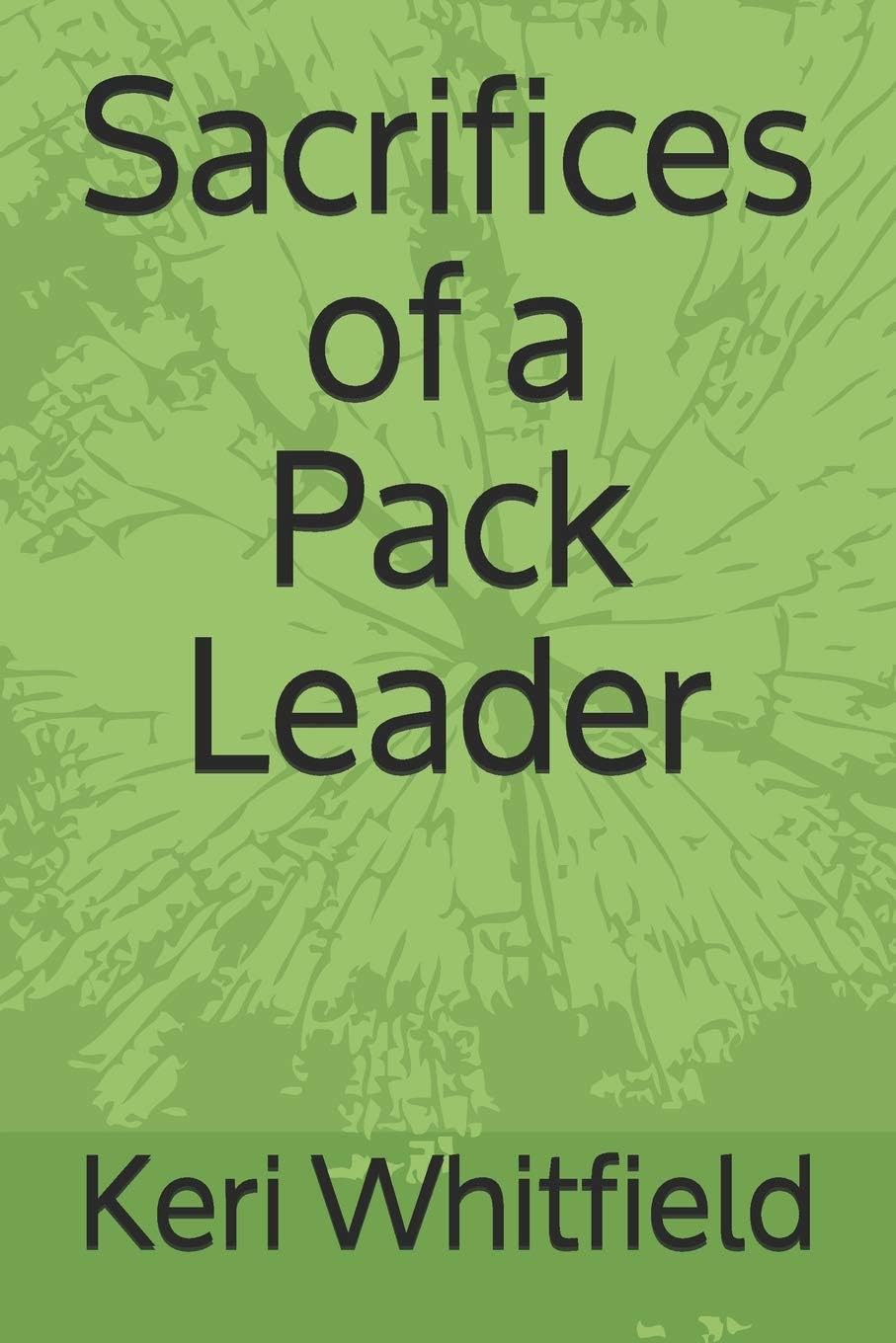 Sacrifices of a Pack Leader