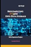 Biocomputing and DNA Data Storage