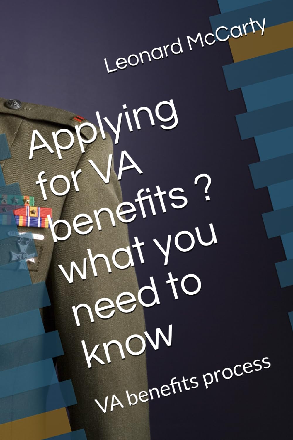 Applying for VA benefits ? what you need to know: VA benefits process