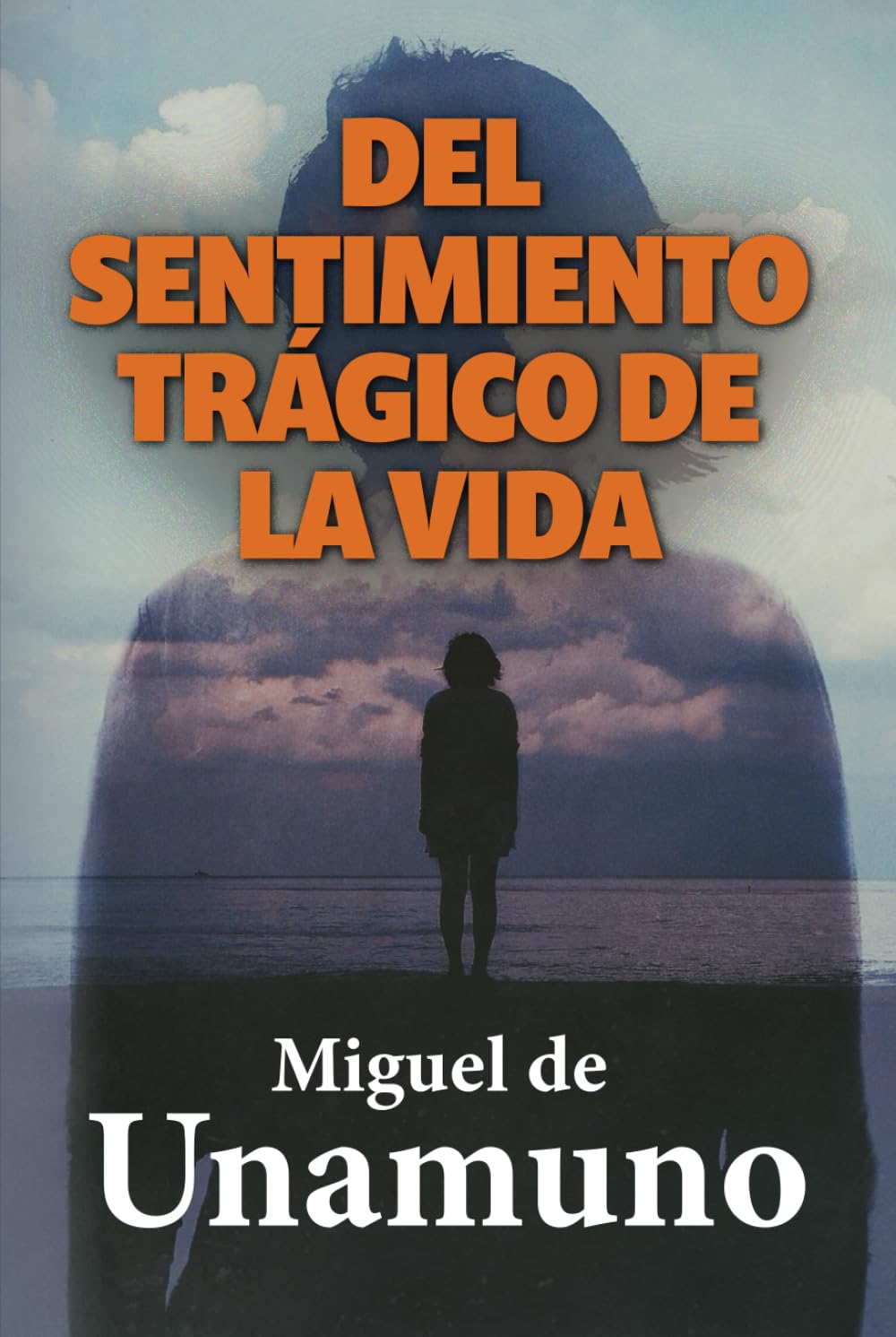 DEL SENTIMIENTO TRÁGICO DE LA VIDA
