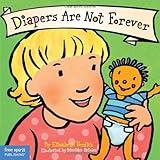 Diapers Are Not Forever (Board Book) (Best Behavior Series)